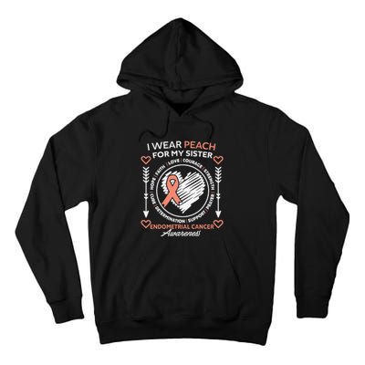 Endometrial Cancer Awareness Wear Peach My Sister Support Tall Hoodie