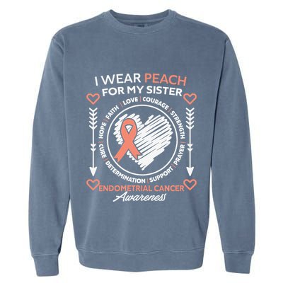 Endometrial Cancer Awareness Wear Peach My Sister Support Garment-Dyed Sweatshirt