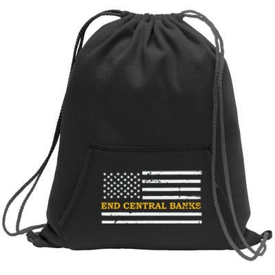 End Central Banks End The Fed American Flag Sweatshirt Cinch Pack Bag