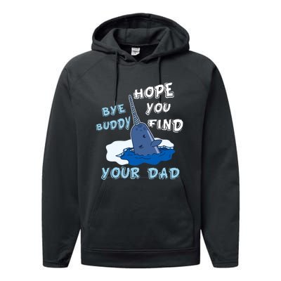 Elf Christmas Bye Buddyhopeyoufind Your Dad Hoodie Performance Fleece Hoodie