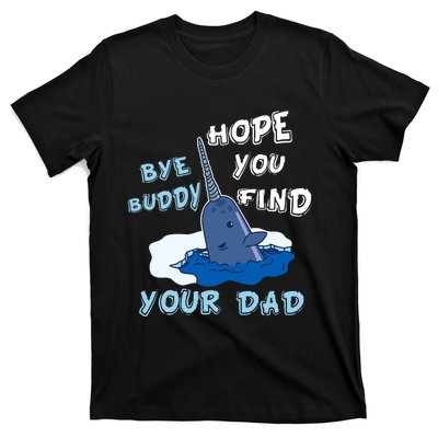 Elf Christmas Bye Buddyhopeyoufind Your Dad Hoodie T-Shirt