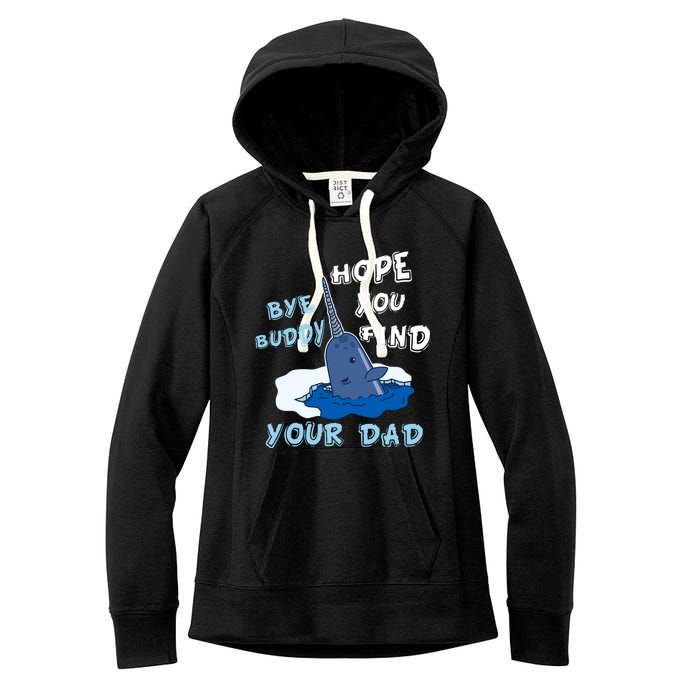 Elf Christmas Bye Buddyhopeyoufind Your Dad Hoodie Women's Fleece Hoodie