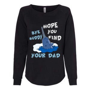 Elf Christmas Bye Buddyhopeyoufind Your Dad Hoodie Womens California Wash Sweatshirt