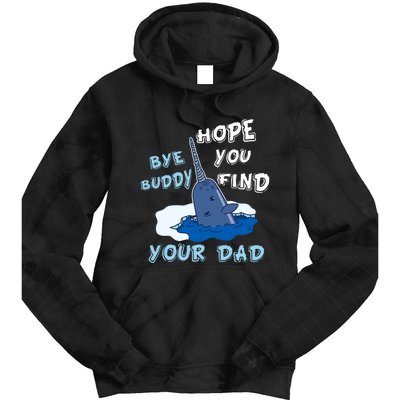 Elf Christmas Bye Buddyhopeyoufind Your Dad Hoodie Tie Dye Hoodie