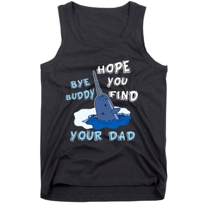 Elf Christmas Bye Buddyhopeyoufind Your Dad Hoodie Tank Top