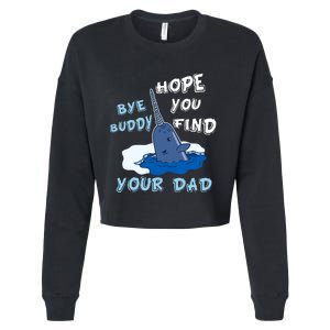 Elf Christmas Bye Buddyhopeyoufind Your Dad Hoodie Cropped Pullover Crew