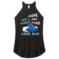 Elf Christmas Bye Buddyhopeyoufind Your Dad Hoodie Women's Perfect Tri Rocker Tank