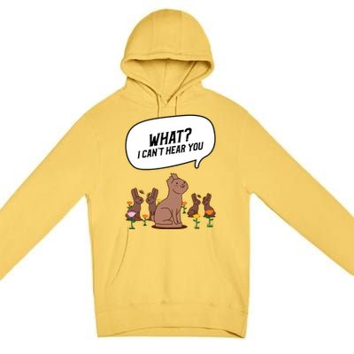 Easter Chocolate Bunny Rabbit Funny I Cant Hear You Premium Pullover Hoodie