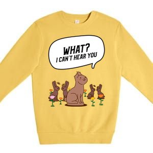 Easter Chocolate Bunny Rabbit Funny I Cant Hear You Premium Crewneck Sweatshirt