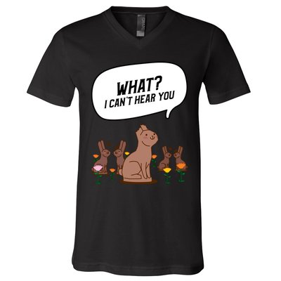 Easter Chocolate Bunny Rabbit Funny I Cant Hear You V-Neck T-Shirt