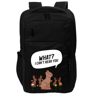 Easter Chocolate Bunny Rabbit Funny I Cant Hear You Impact Tech Backpack