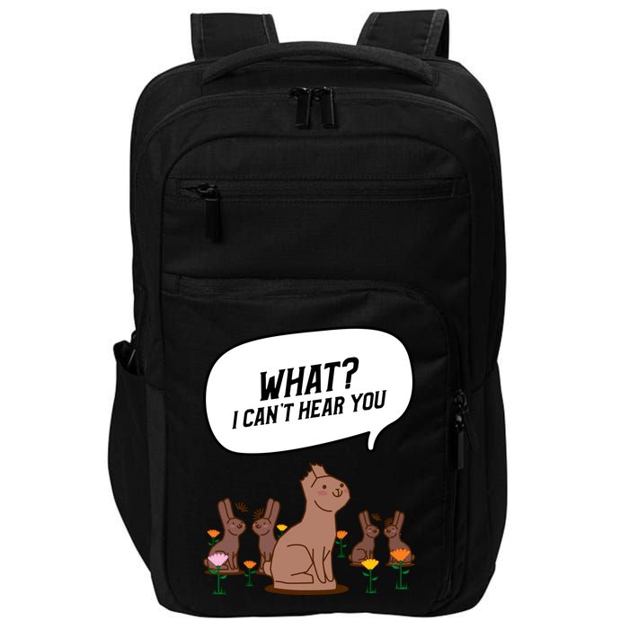 Easter Chocolate Bunny Rabbit Funny I Cant Hear You Impact Tech Backpack
