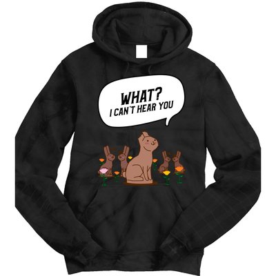 Easter Chocolate Bunny Rabbit Funny I Cant Hear You Tie Dye Hoodie