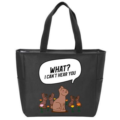 Easter Chocolate Bunny Rabbit Funny I Cant Hear You Zip Tote Bag