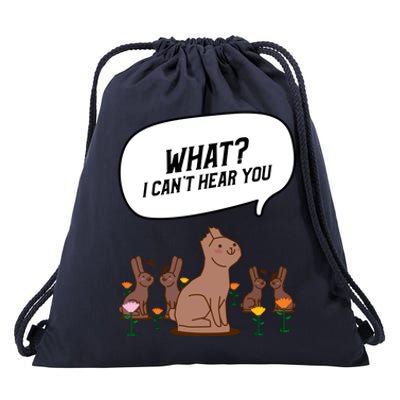 Easter Chocolate Bunny Rabbit Funny I Cant Hear You Drawstring Bag