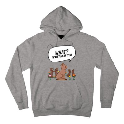 Easter Chocolate Bunny Rabbit Funny I Cant Hear You Hoodie