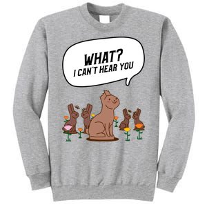 Easter Chocolate Bunny Rabbit Funny I Cant Hear You Sweatshirt