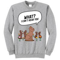 Easter Chocolate Bunny Rabbit Funny I Cant Hear You Sweatshirt