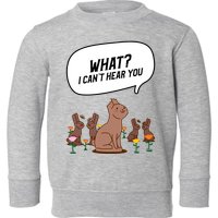 Easter Chocolate Bunny Rabbit Funny I Cant Hear You Toddler Sweatshirt