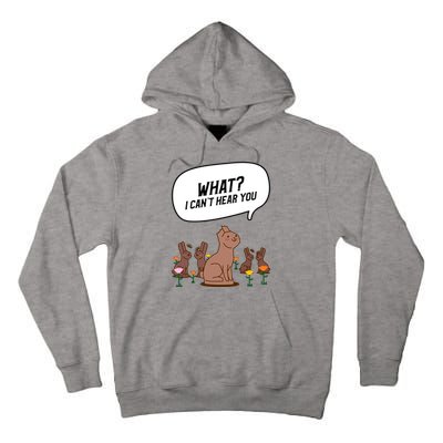 Easter Chocolate Bunny Rabbit Funny I Cant Hear You Tall Hoodie