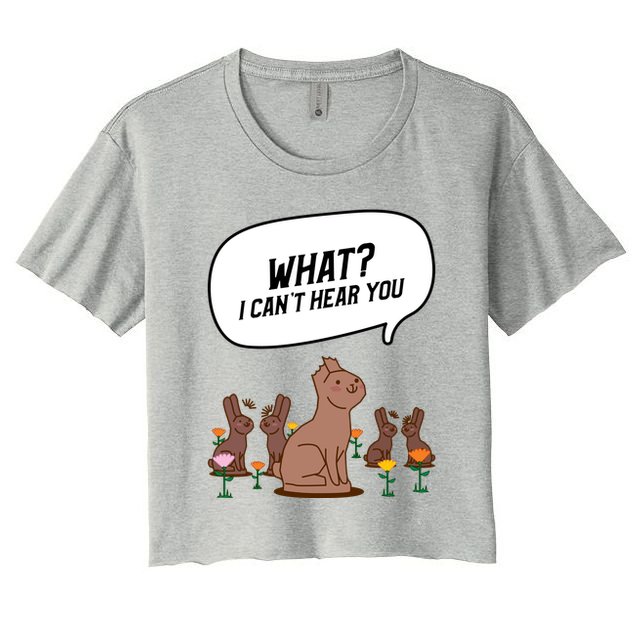 Easter Chocolate Bunny Rabbit Funny I Cant Hear You Crop Top