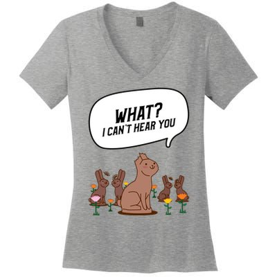 Easter Chocolate Bunny Rabbit Funny I Cant Hear You Women's V-Neck T-Shirt