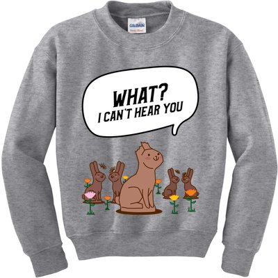 Easter Chocolate Bunny Rabbit Funny I Cant Hear You Kids Sweatshirt