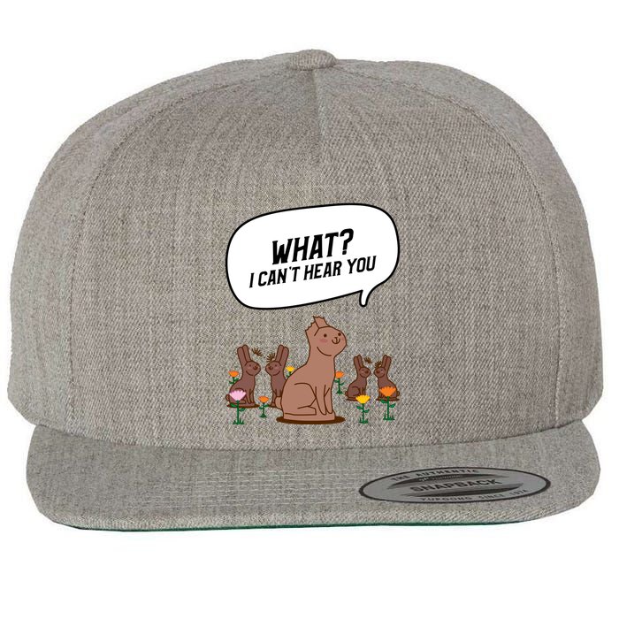 Easter Chocolate Bunny Rabbit Funny I Cant Hear You Wool Snapback Cap