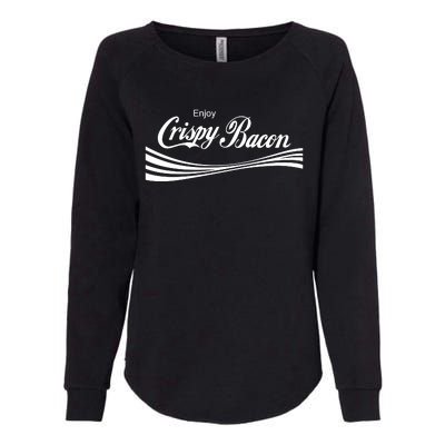 Enjoy Crispy Bacon Womens California Wash Sweatshirt