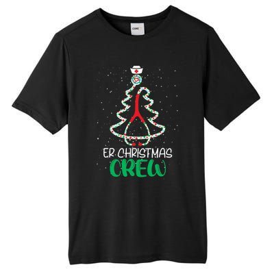 Er Christmas Crew Tree Emergency Room Funny Xmas Nurse Er Gift Tall Fusion ChromaSoft Performance T-Shirt