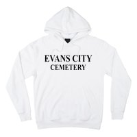 Evans City Cemetery Hoodie