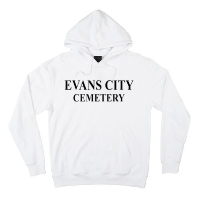 Evans City Cemetery Hoodie