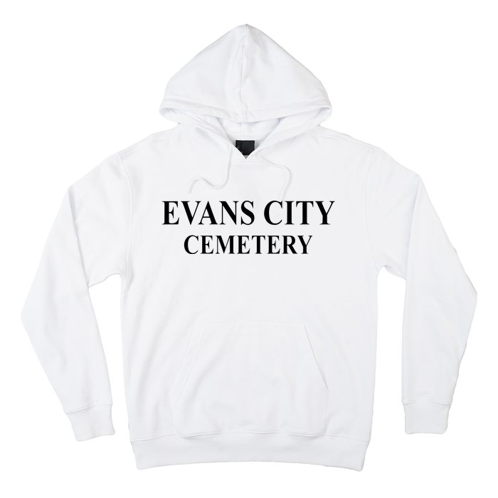 Evans City Cemetery Hoodie