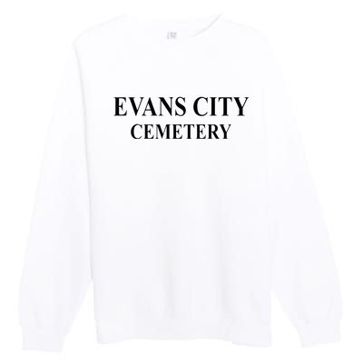 Evans City Cemetery Premium Crewneck Sweatshirt