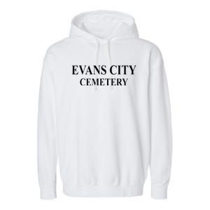 Evans City Cemetery Garment-Dyed Fleece Hoodie