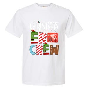 Er Christmas Crew Emergency Room Nurse Er Tech And Secretary Gift Garment-Dyed Heavyweight T-Shirt