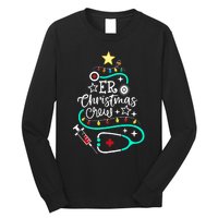 Er Christmas Crew Emergency Room Nurse Er Techs Secretary Long Sleeve Shirt