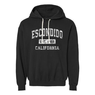 Escondido California Ca Vintage Established Sports Garment-Dyed Fleece Hoodie