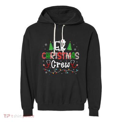 ER Christmas Crew Emergency Room Nurse ER Techs Secretary  Garment-Dyed Fleece Hoodie