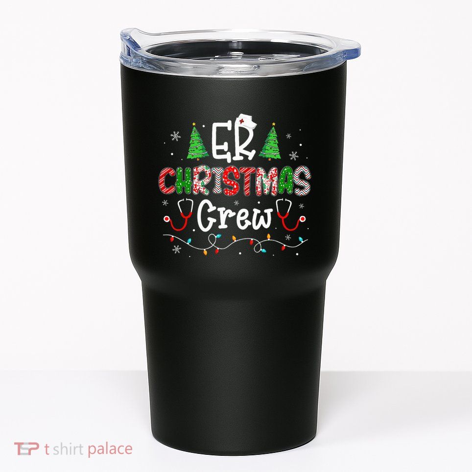 ER Christmas Crew Emergency Room Nurse ER Techs Secretary  Tumbler