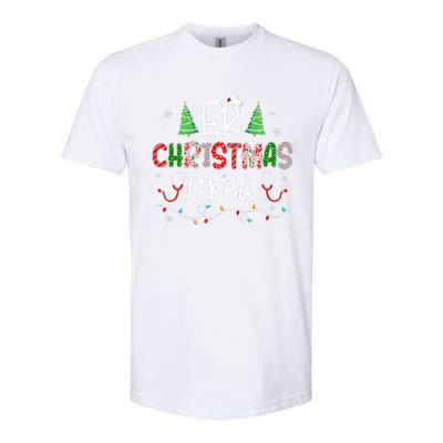 ER Christmas Crew Emergency Room Nurse ER Techs Secretary  Softstyle® CVC T-Shirt