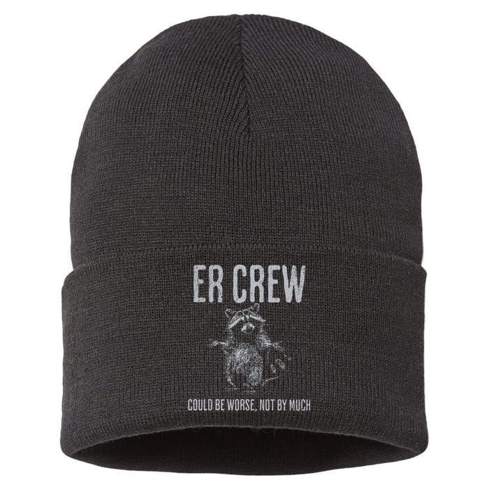 Er Crew Could Be Worse Not By Much Raccoon Sustainable Knit Beanie