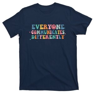 Everyone Communicates Differently Autism Awareness Gift T-Shirt