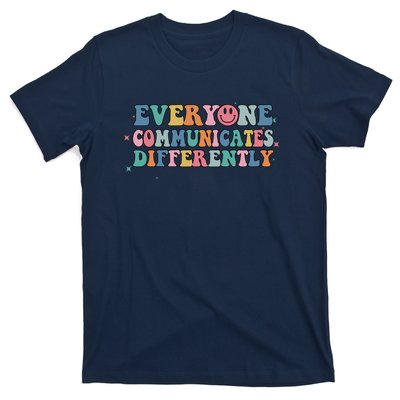 Everyone Communicates Differently Autism Awareness Gift T-Shirt