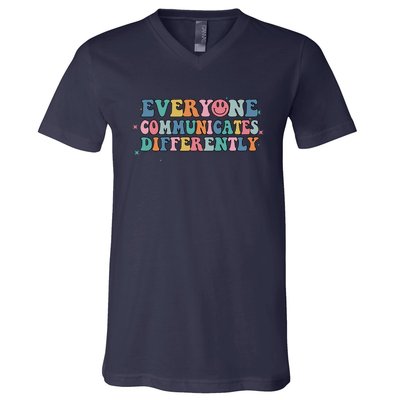 Everyone Communicates Differently Autism Awareness Gift V-Neck T-Shirt