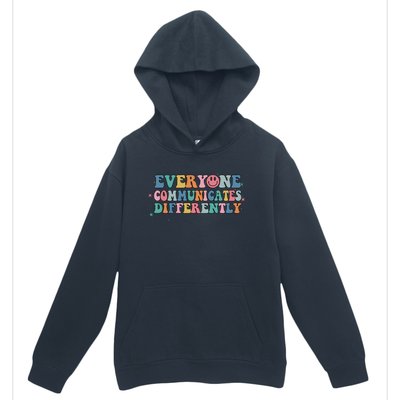 Everyone Communicates Differently Autism Awareness Gift Urban Pullover Hoodie