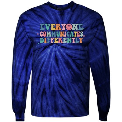 Everyone Communicates Differently Autism Awareness Gift Tie-Dye Long Sleeve Shirt