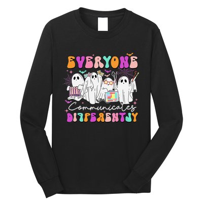 Everyone Communicates Differently Speech Therapy Halloween Long Sleeve Shirt