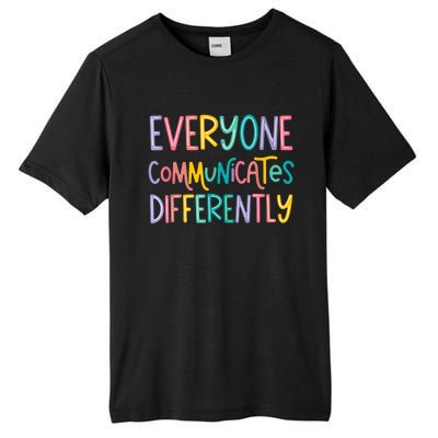 Everyone Communicates Differently Cute Autism Month Tall Fusion ChromaSoft Performance T-Shirt