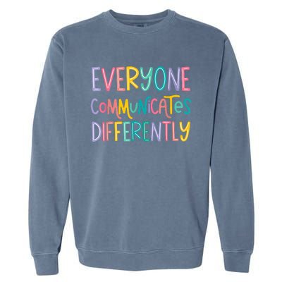 Everyone Communicates Differently Cute Autism Month Garment-Dyed Sweatshirt